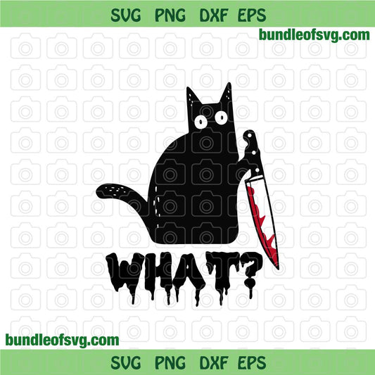 Horror Cat what? svg Funny Cat What svg Murderous Black Cat With Knife svg Halloween cat svg png dxf eps files cricut - BundleofSVG