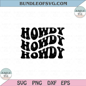 Howdy Svg Wavy Letters Retro Western Cowboy Svg Cowgirl Svg Png Dxf Eps files Cameo Cricut
