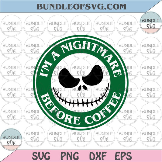 I am a nightmare before coffee Jack Skellington svg Jack Coffee svg Funny Coffee Lover svg eps png dxf files Cricut - BundleofSVG