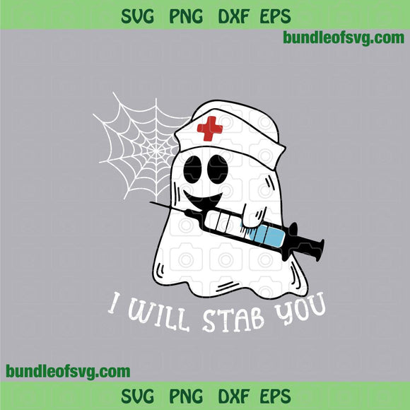 I will Satb you svg Nurse Boo svg Funny Halloween Boo PNG Sublimation svg eps png dxf cut files Cricut