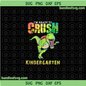 Im ready to crush Kindergarten PNG sublimation I'm ready to crush pre K Back To School PNG file
