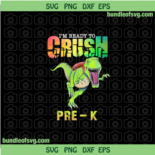 Im ready to crush Pre K PNG I'm ready to crush Pre-K PNG Sublimation Back To School File - BundleofSVG