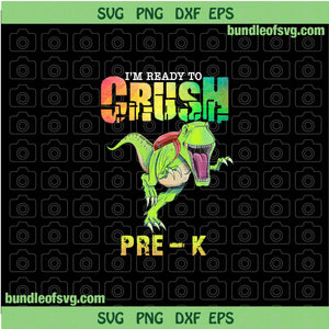 Im ready to crush Pre K PNG I'm ready to crush Pre-K PNG Sublimation Back To School File