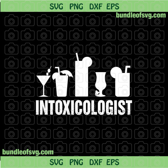Intoxicologist Bartender svg Intoxicologist svg Funny Mixologist Bartender Cocktails svg png dxf eps files cricut