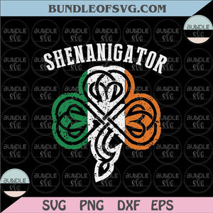 Irish Shenanigator Svg St Patricks Day Shamrock Shenanigator Png Svg Eps dxf files cricut