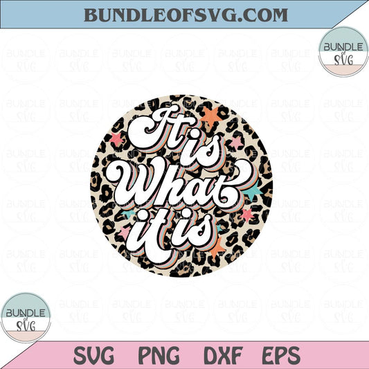 It is What It is Png Funny Sayings Woman Quote Svg Png Sublimation Eps files Cameo Cricut - BundleofSVG