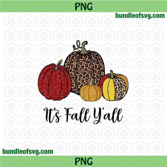 It's Fall Y'all PNG Sublimation Leopard Pumpkins png Its Fall Yall Autumn png file - BundleofSVG