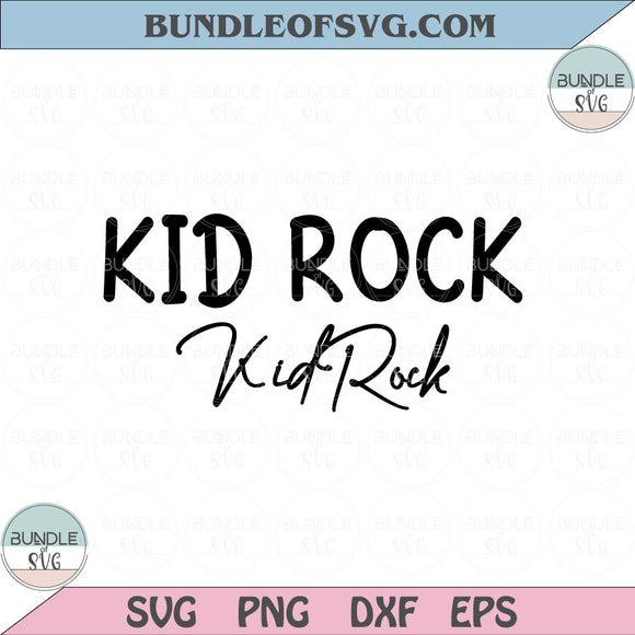 Kid Rock Svg America Music Rock Kid Svg Png Dxf Eps files Cameo Cricut