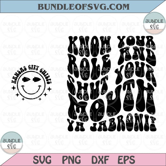 Know Your Role and Shut Your Mouth Svg Jabroni Svg Chiefs Svg Png Dxf Eps Files