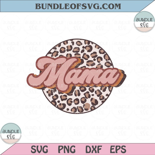 Leopard Mama Png Sublimation Leopard Retro Mama Svg Mama Leopard Mother's Day Svg dxf eps Png file