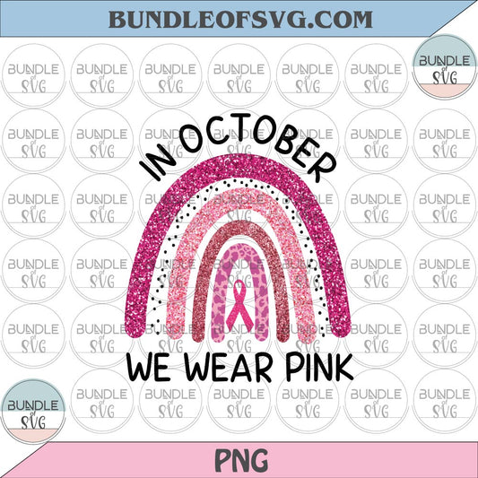 Leopard Rainbow In October we wear pink Png Rainbow breast cancer png file - BundleofSVG