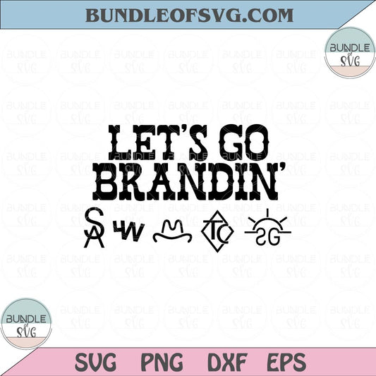 Let's GO Brandin' Svg Western Cowboy Lets Go Brandon Svg Png Dxf Eps files Cameo Cricut