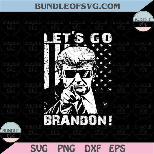 Let's go Brandon Joe Biden svg Trump Lets go Brandon svg Trump Flag Impeach Biden svg png dxf eps files Cricut