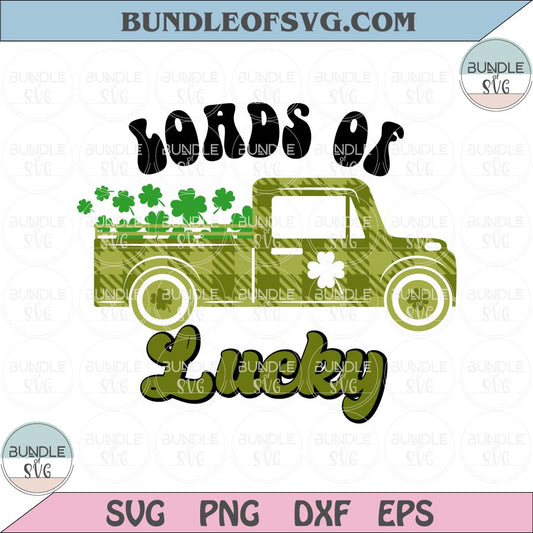 Loads of Luck Svg St Patricks Day Truck Shamrock Plaid Truck Svg Png Dxf Eps Files - BundleofSVG