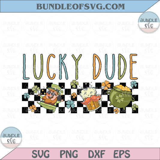 Lucky Dude Png Sublimation Retro Saint Patricks Day Leprechaun Png Svg Dxf Eps Files