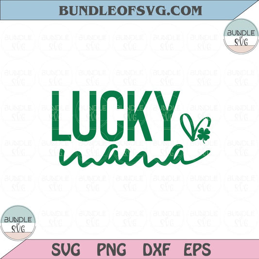 Lucky Mama Svg St Patricks Day Mama Svg Mama Lucky Svg png dxf files cricut