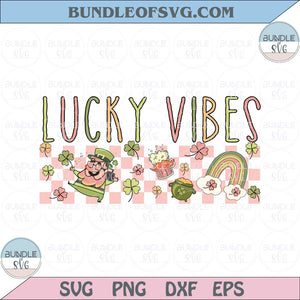 Lucky Vibes Png Saint Patricks Day Sublimation Retro Leprechaun Png Svg Dxf Eps Files