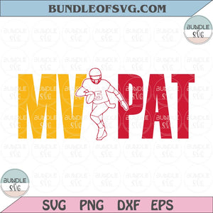 MV Pat Svg MVP Patrick Mahomes Svg Chiefs Champs Kansas MvPat Png Dxf Eps Files