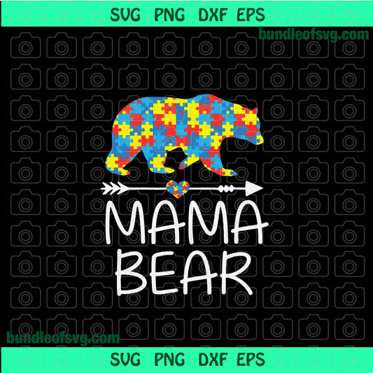 Mama Bear svg Autism Awareness svg Autism mom svg eps png dxf cutting files cameo cricut - BundleofSVG