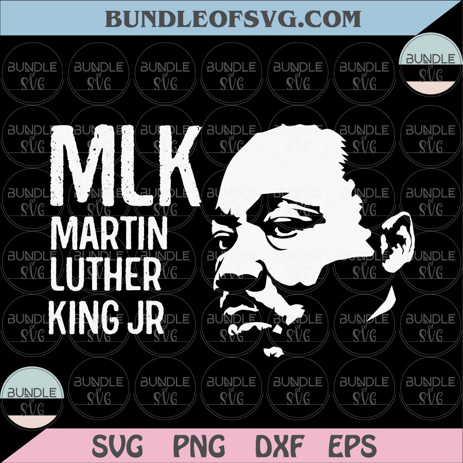 Martin Luther King Jr Svg Martin Luther King Svg Mlk Svg Png Dxf