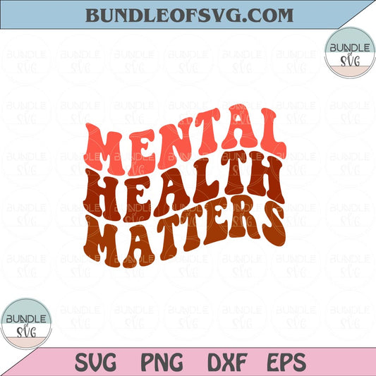Mental Health Matters Svg Retro Mental Health Svg Therapist Svg Png Dxf Eps files Cameo Cricut