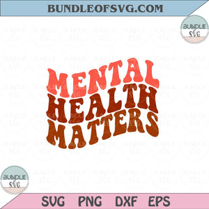 Mental Health Matters Svg Retro Mental Health Svg Therapist Svg Png Dxf Eps files Cameo Cricut