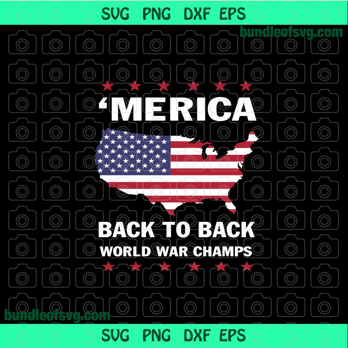 Merica Back to Back world war champs SVG American Flag Map USA svg png dxf eps files cricut - BundleofSVG