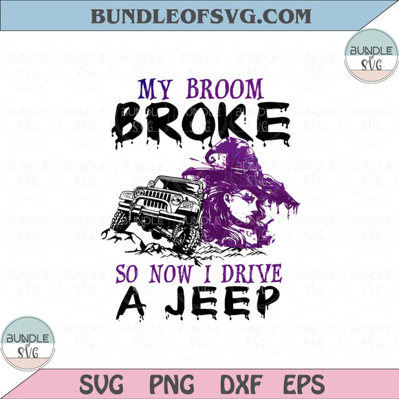 My Broom Broke So Now I Drive A Jeep png Witch Png Sublimation Halloween png file