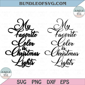 My Favorite Color is Christmas Lights svg 2 svg files Christmas svg YouTube Tutorial File svg png eps dxf files