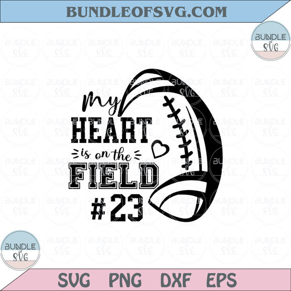 My Heart Is On The Field Football Svg Game Day Svg Football Mom Png Dxf Eps files Cameo Cricut