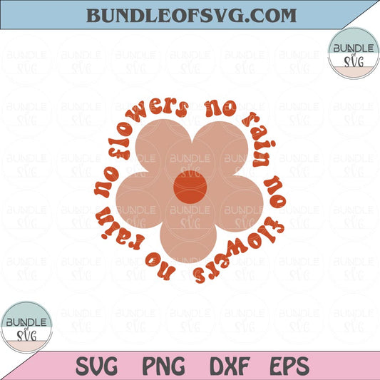 No Rain No Flowers Svg Retro Motivational Svg Inspirational Svg Png Dxf Eps files Cameo Cricut - BundleofSVG