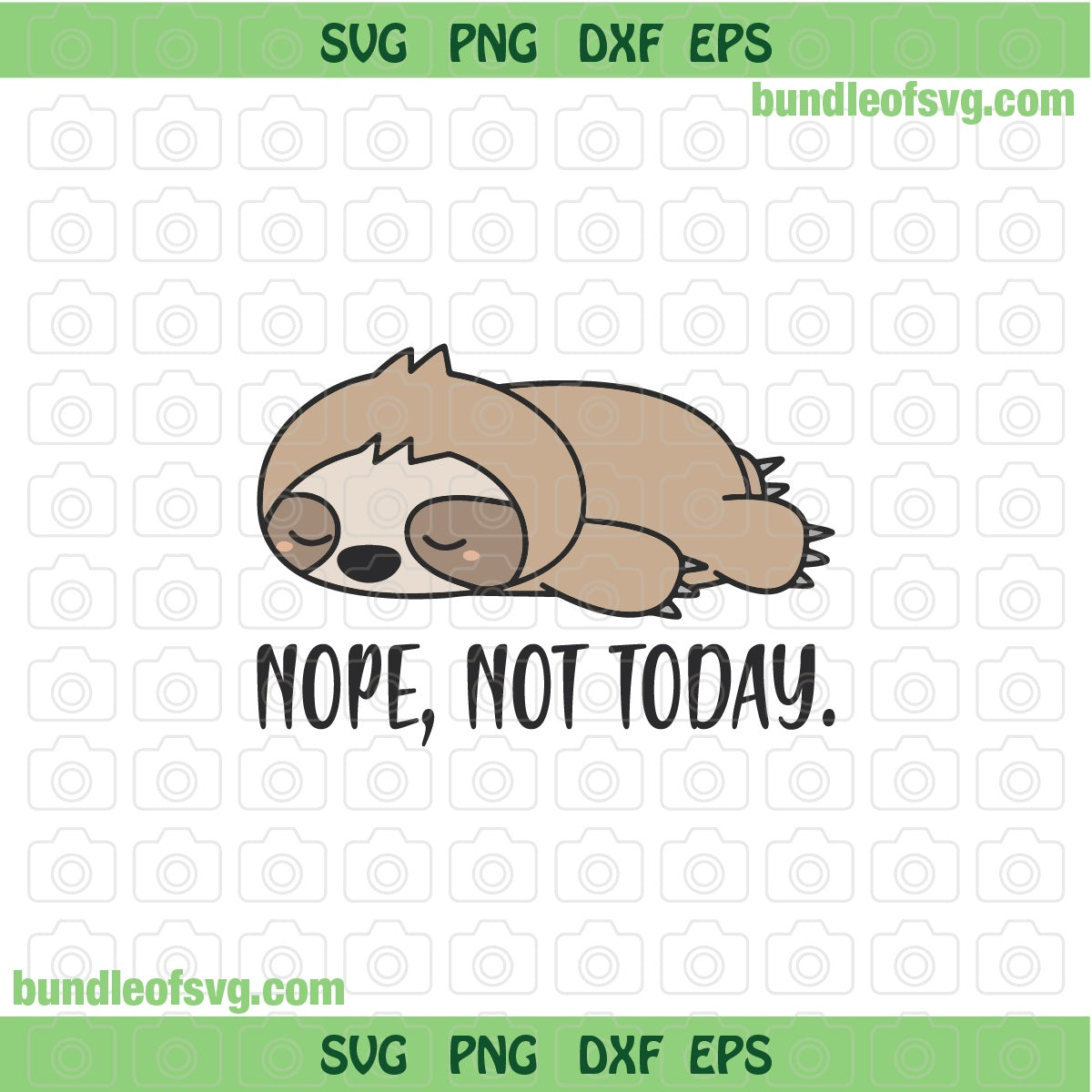 Nope Not Today SVG Sloth Funny svg Lazy Day svg Sleeping Sloth svg Sleep Sloth svg png dxf files cameo cricut - BundleofSVG