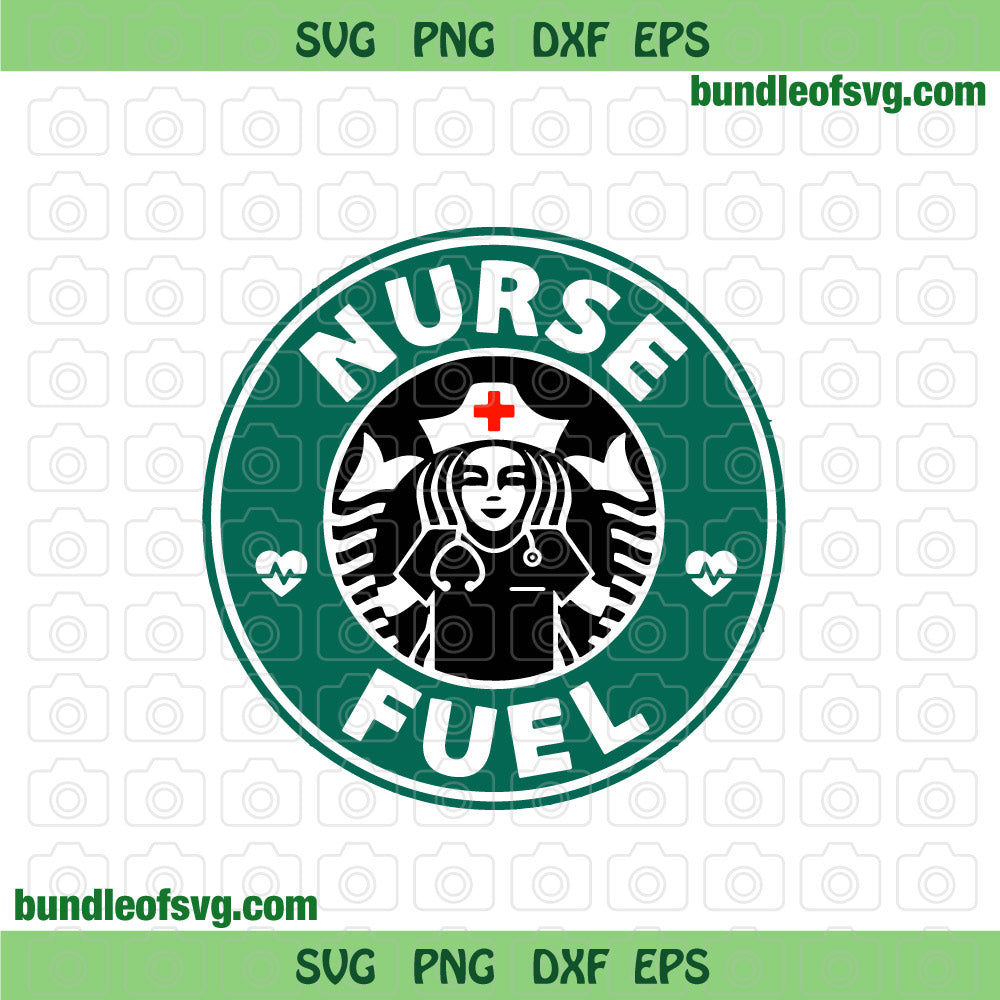 Nurse Fuel Coffee svg Nurse coffee svg Nurse Life Svg png dxf eps files cameo cricut - BundleofSVG