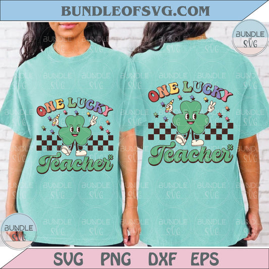 One Lucky Teacher Svg St Patricks Day Teacher Png Shamrock Teacher Svg Png Dxf Eps Files