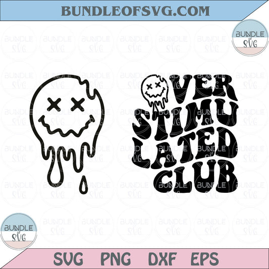 Overstimulated Club Svg Overstimulated Png Anxiety Svg Trendy Png Dxf Eps Svg Files Cricut
