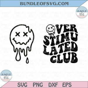 Overstimulated Club Svg Overstimulated Png Anxiety Svg Trendy Png Dxf Eps Svg Files Cricut