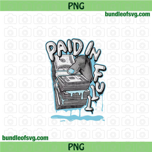 Paid in Full png sublimation design Paid I Full Funny Music png files