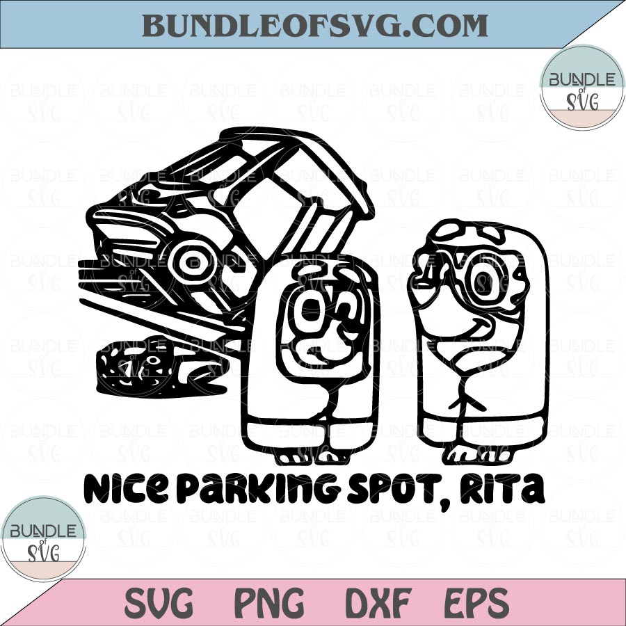 Parking Spot Rita Svg Here Come The Grannies Blue Heeler Car Bluey Inspired Svg Png eps dxf files - BundleofSVG