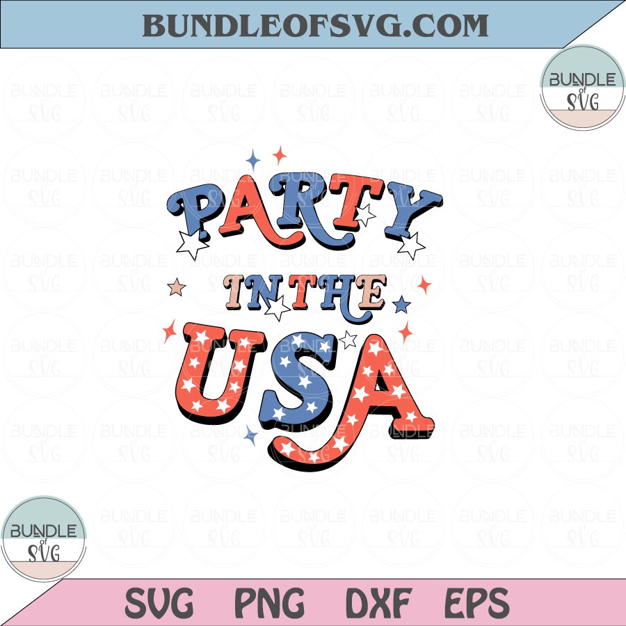 Party in the USA Svg 4th of July Independence day Party in the USA Png Sublimation Design Eps files - BundleofSVG