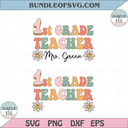 Personalized 1st Grade Teacher Svg Back to School Custom Name Png Svg Dxf Eps files Cameo Cricut - BundleofSVG
