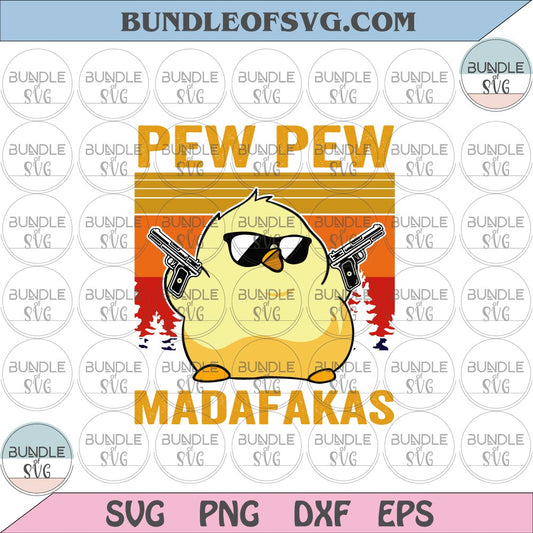 Vintage Pew pew Madafakas svg Chick Pew pew Madafakas svg Funny svg png dxf eps files cricut