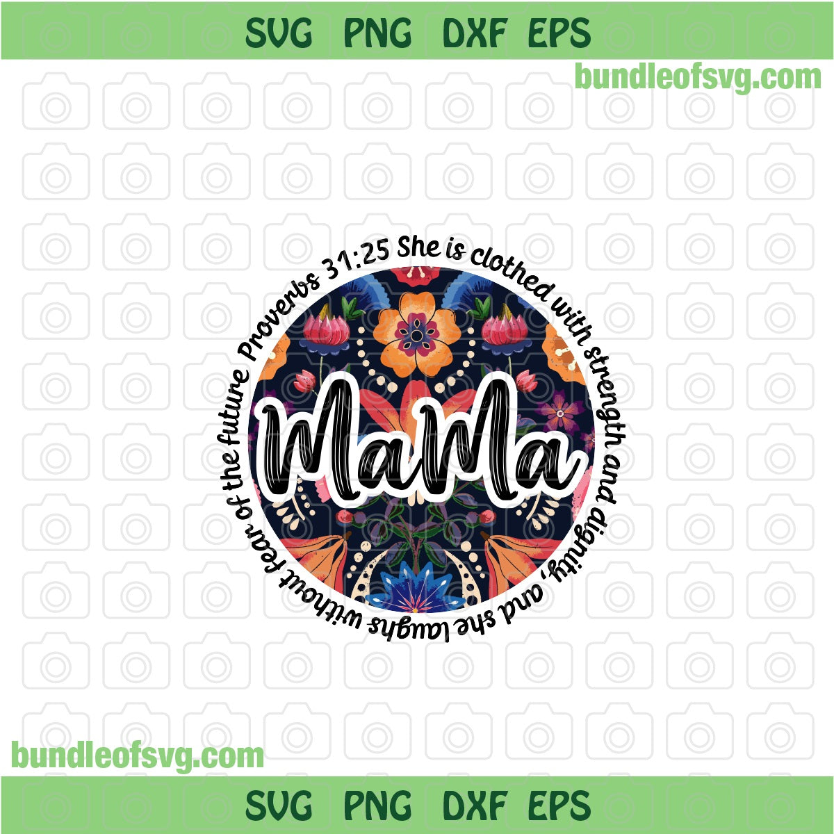 Proverbs 31 25 Mama PNG Sublimation Religious Mom Flower Bible Quote Circle Floral Mama PNG file - BundleofSVG