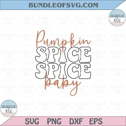 Pumpkin Spice Spice Baby Svg Funny Fall Svg Thanksgiving Svg Png Dxf Eps files Cameo Cricut - BundleofSVG
