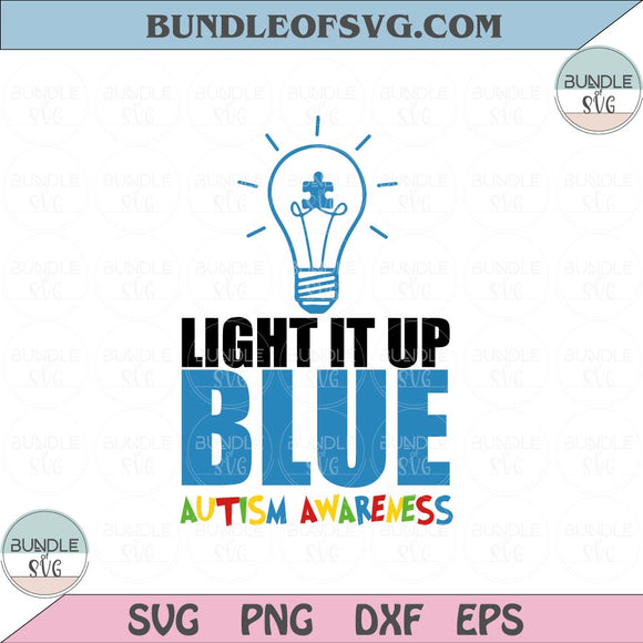Puzzle Light it up Blue Svg Png Autism Awareness Svg Autism Svg Png Dxf Eps files Cameo Cricut