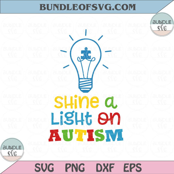 Puzzle Shine A Light On Autism Svg Autism Awareness Svg Png Dxf Eps files Cameo Cricut