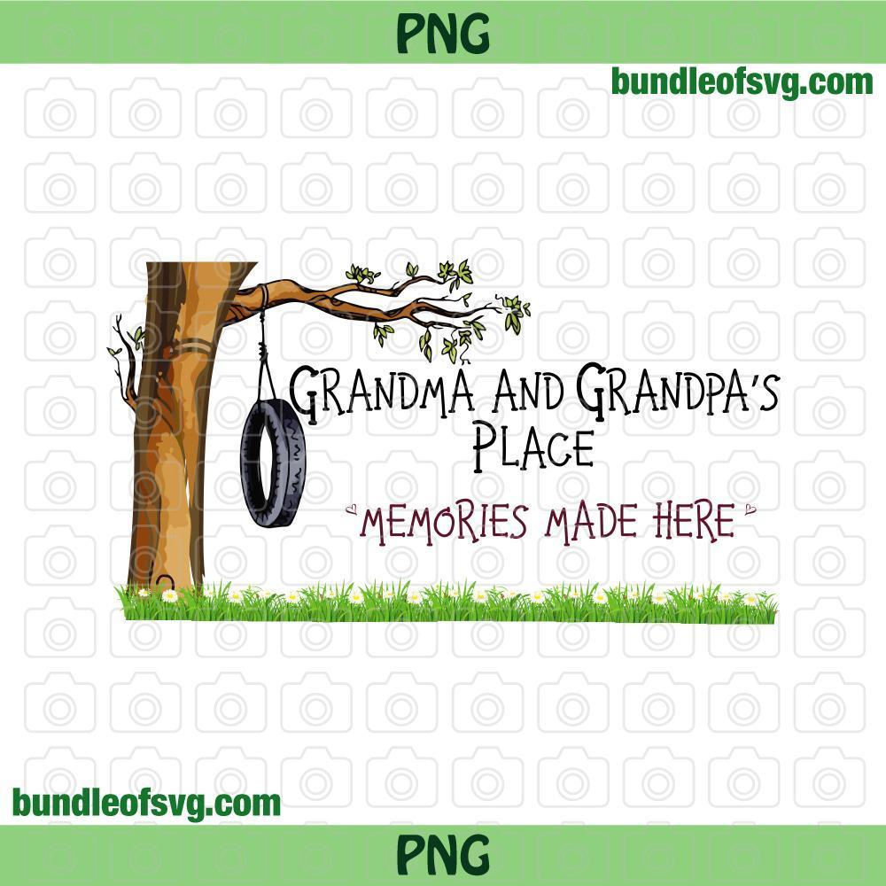 Quote Granpa Grandma and Grandpa's Place Memories Made Here Png Sublimation Design Funny Granparents png file - BundleofSVG