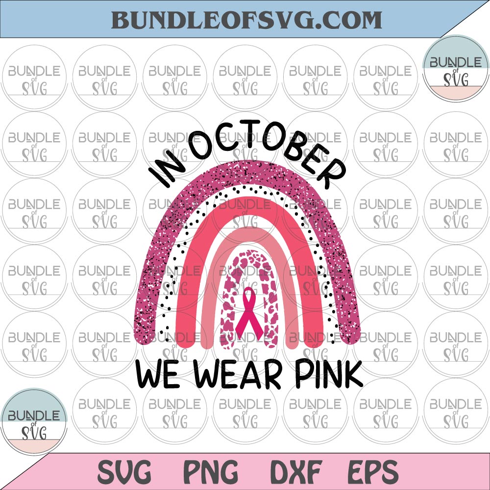 Rainbow Leopard  In October we wear pink svg Rainbow breast cancer svg png eps dxf files - BundleofSVG