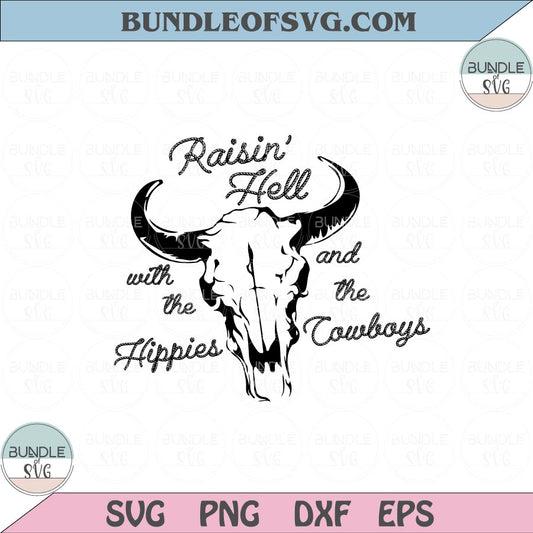 Raisin Hell With The Hippies And Cowboys Svg Western Country Png Sublimation Design Eps files - BundleofSVG