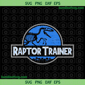 Raptor Trainer Svg Dinosaur Jurassic World Raptor Trainer png svg eps dxf files cameo cricut