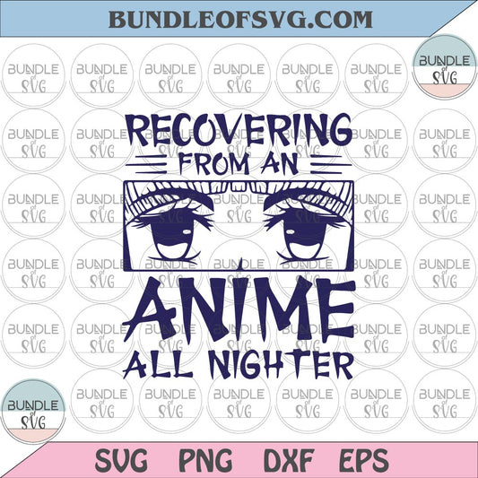Recovering From An Anime All Nighter svg Manga svg Anime svg png dxf eps files Cricut - BundleofSVG